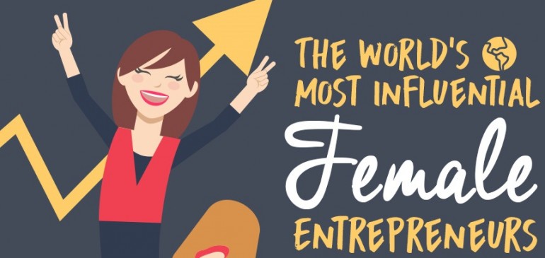 9 of the Most Successful & Famous Female Entrepreneurs